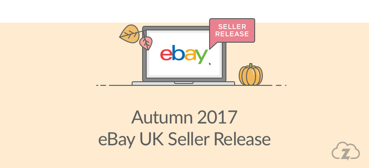 eBay UK Autumn 2017 Seller Release 
