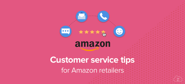 Customer service tips for Amazon