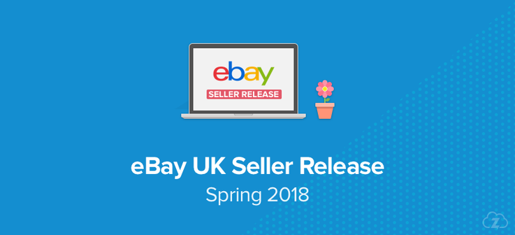 eBay UK Seller Release Spring 2018