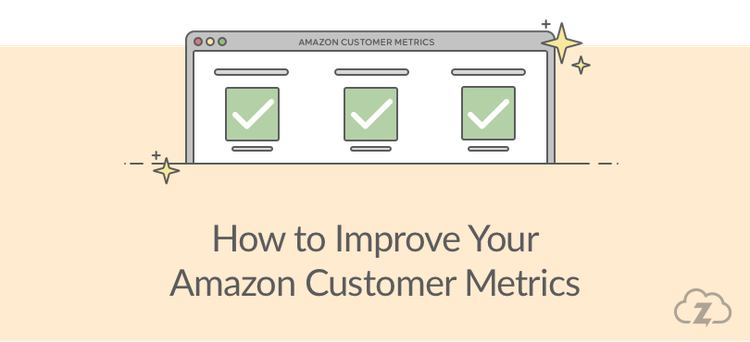 How to improve your Amazon Customer Metrics