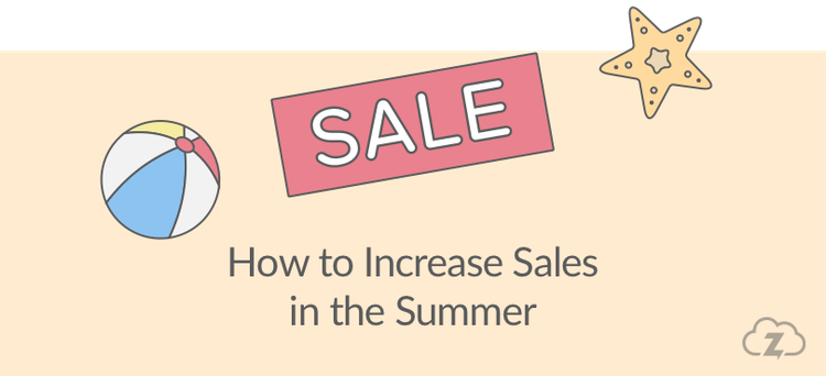 How to increase sales in the summer