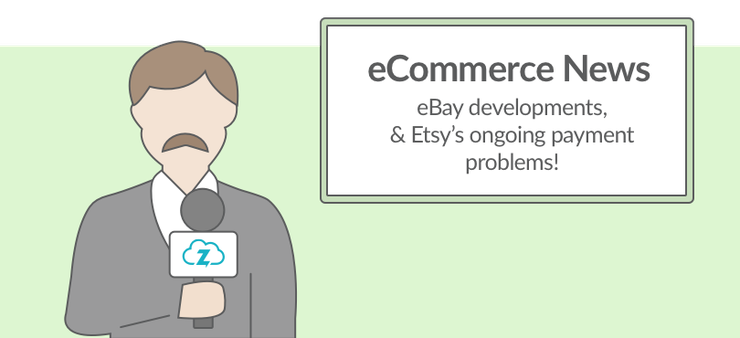 ecommerce news ebay developments etsy payments
