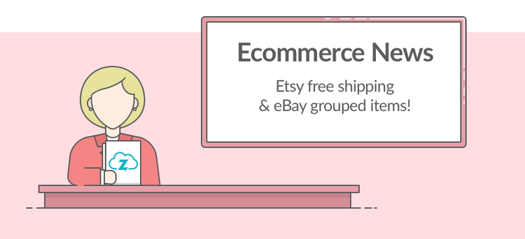 Ecommerce news eBay grouped items Etsy free shipping 