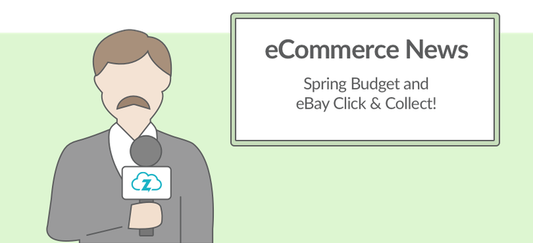 Ecommerce news: Spring Budget 2017
