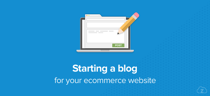 Starting a blog for your ecommerce website 