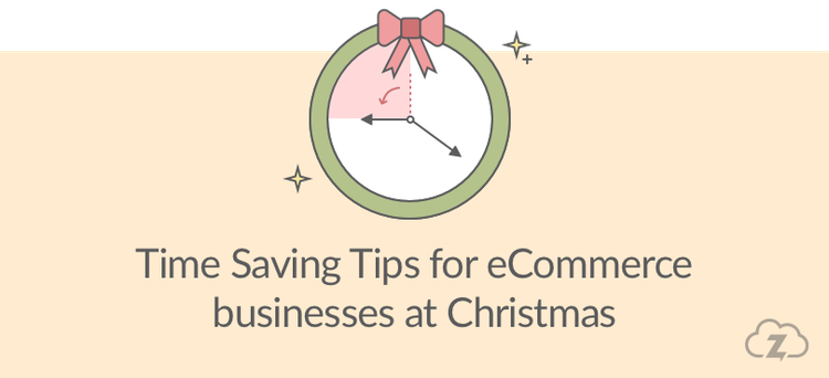 time saving tips for ecommerce businesses at Christmas
