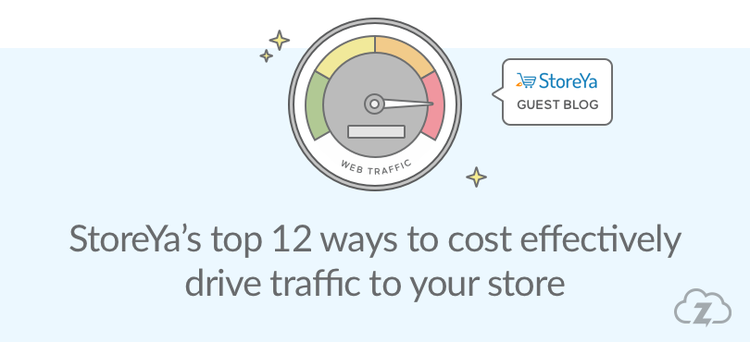 StoreYa how to effectively drive traffic to your ecommerce website. 